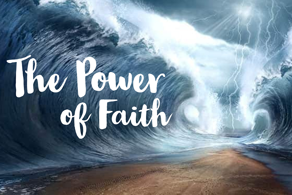THE POWER OF FAITH